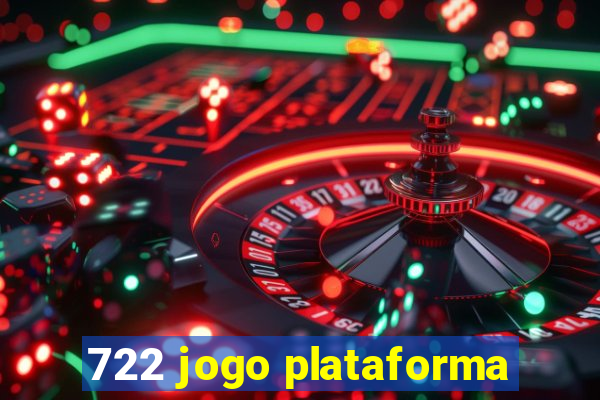 722 jogo plataforma